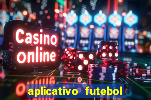 aplicativo futebol da hora 3.3