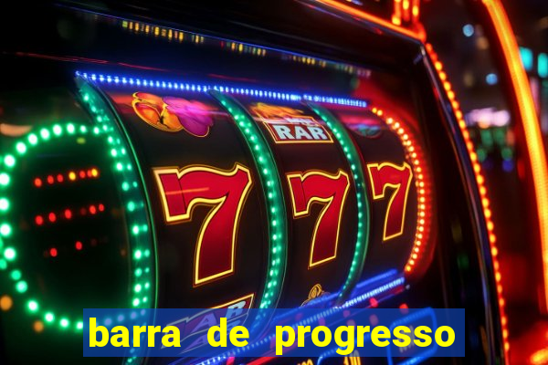 barra de progresso 99 blaze o que significa