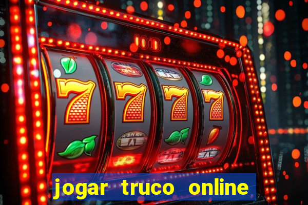 jogar truco online valendo dinheiro