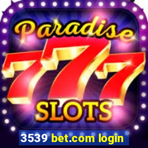 3539 bet.com login