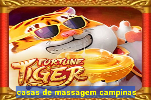 casas de massagem campinas