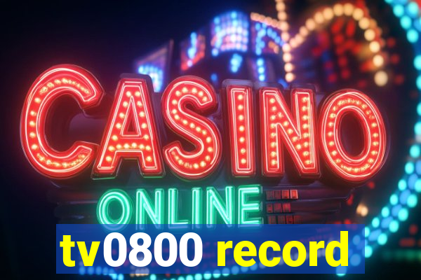 tv0800 record