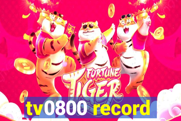 tv0800 record