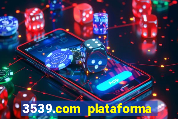 3539.com plataforma de jogos