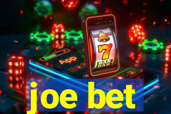 joe bet