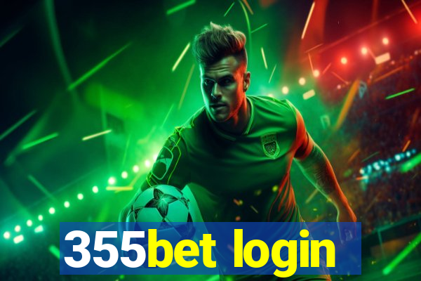 355bet login