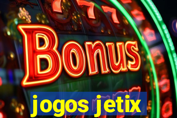 jogos jetix