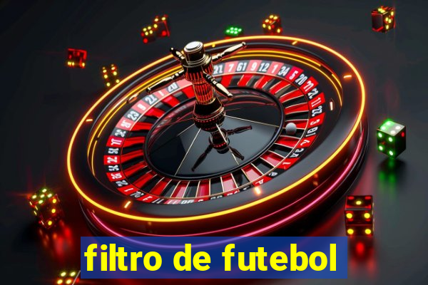 filtro de futebol