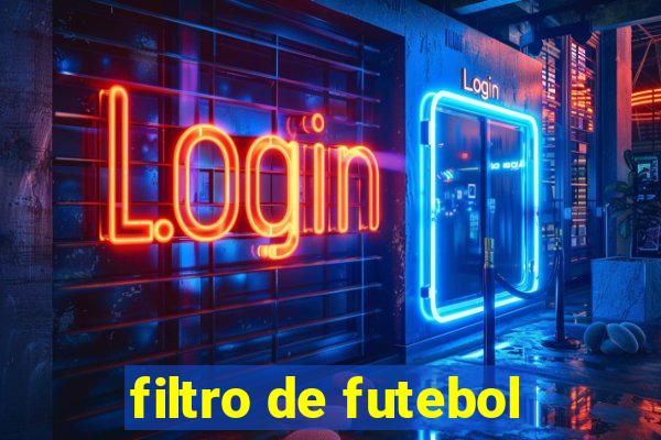 filtro de futebol