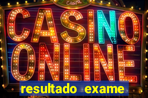 resultado exame eliel figueiredo