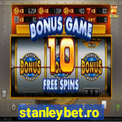 stanleybet.ro