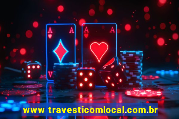 www travesticomlocal.com.br