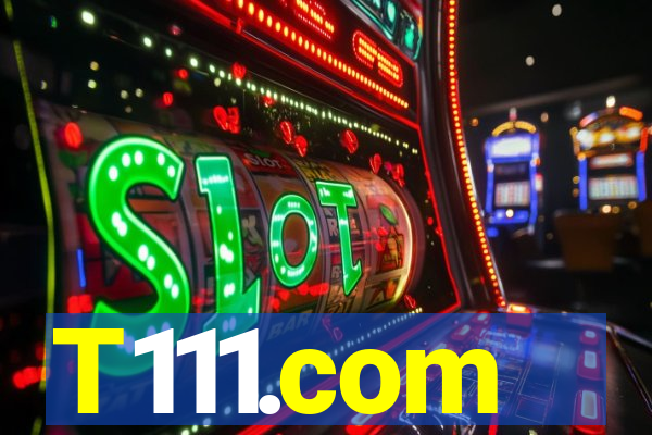 T111.com