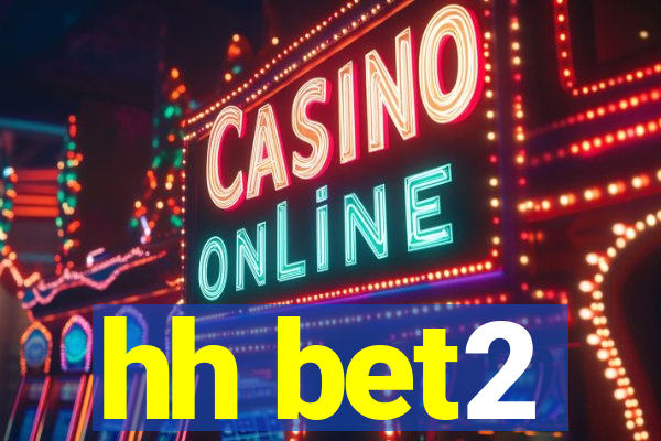 hh bet2