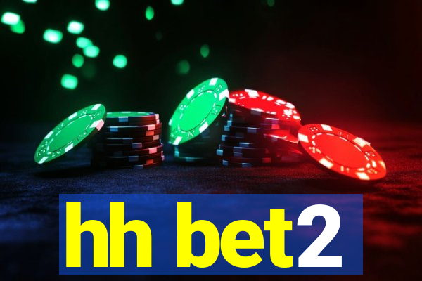 hh bet2