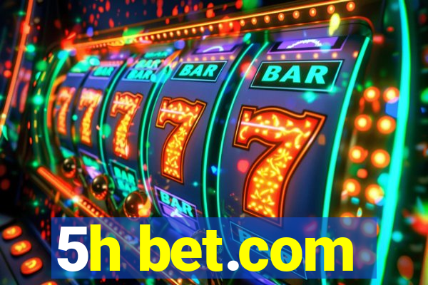 5h bet.com