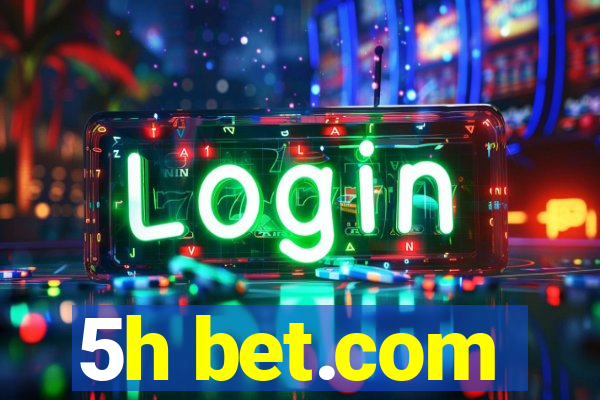 5h bet.com