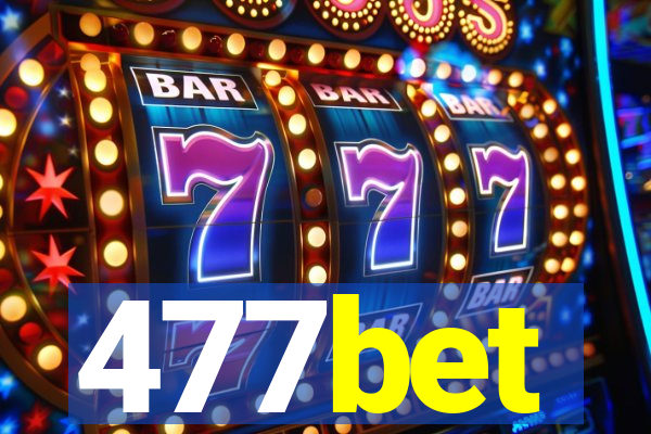 477bet