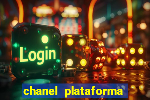 chanel plataforma de jogo