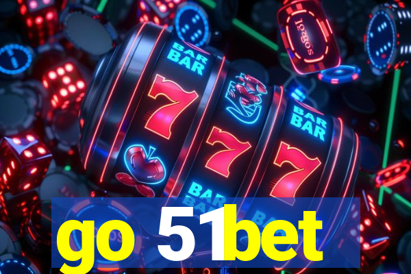 go 51bet