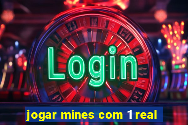 jogar mines com 1 real