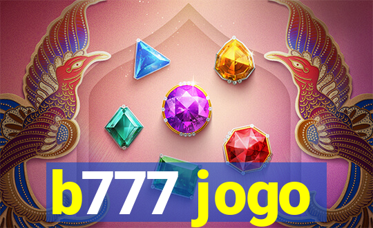 b777 jogo