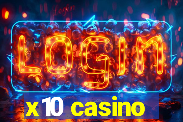 x10 casino