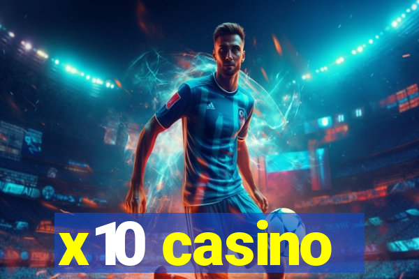 x10 casino