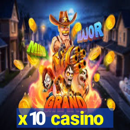 x10 casino