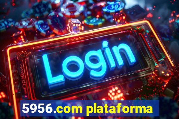 5956.com plataforma