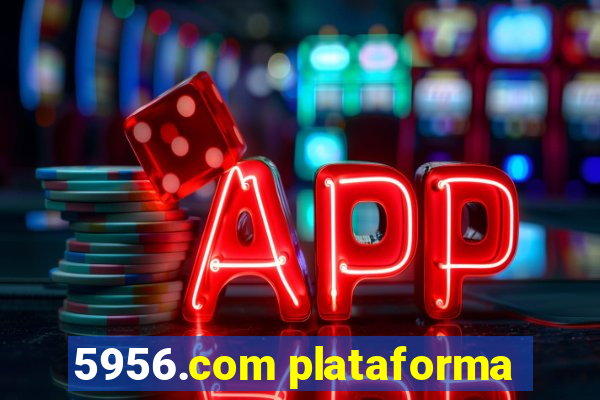 5956.com plataforma