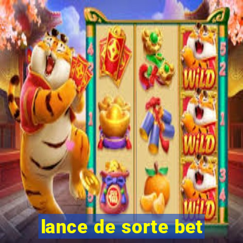 lance de sorte bet
