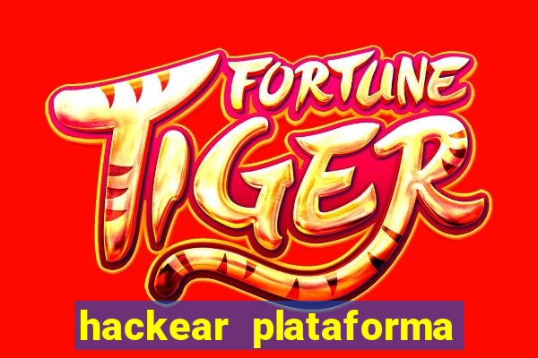 hackear plataforma de jogos