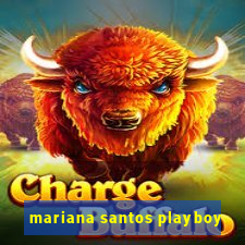 mariana santos playboy