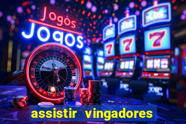 assistir vingadores ultimato filme completo dublado google drive