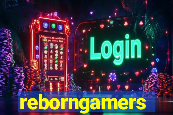 reborngamers
