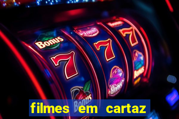 filmes em cartaz cinepolis parque shopping