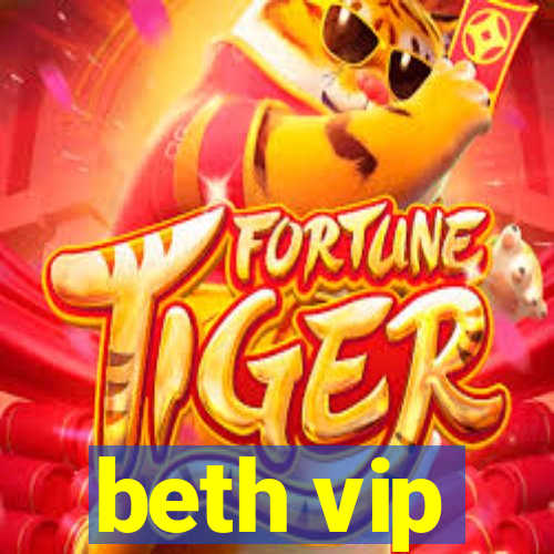 beth vip