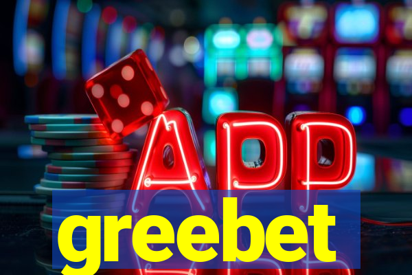 greebet