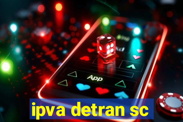 ipva detran sc