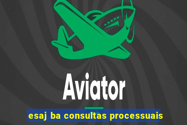 esaj ba consultas processuais
