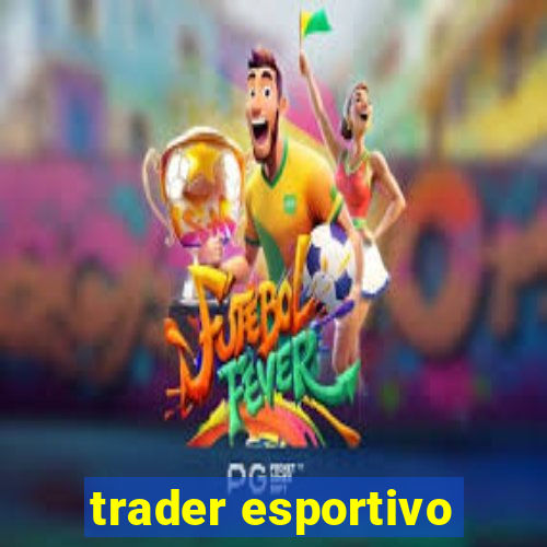 trader esportivo