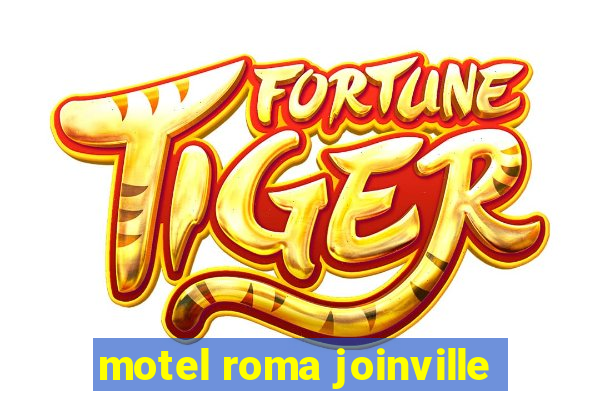 motel roma joinville