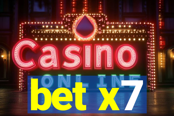 bet x7