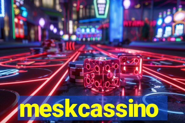 meskcassino