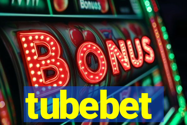 tubebet