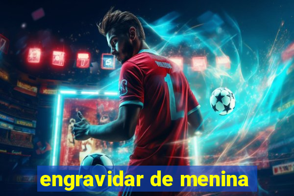 engravidar de menina
