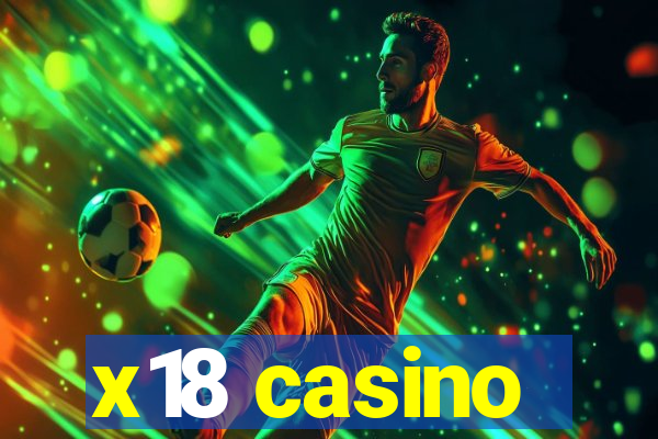 x18 casino