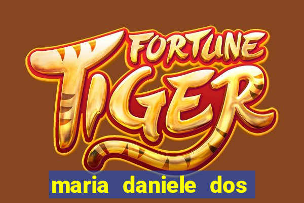 maria daniele dos santos dutra
