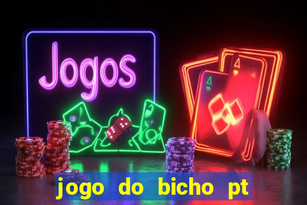 jogo do bicho pt sp 13h